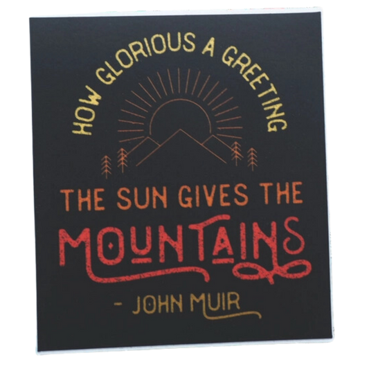 John Muir Mountain Quote Sticker