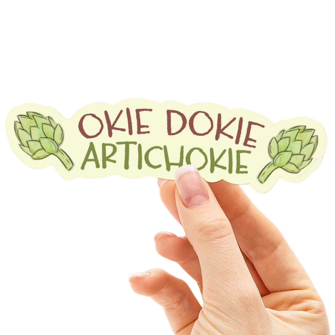 Okie Dokie Artichokie Sticker