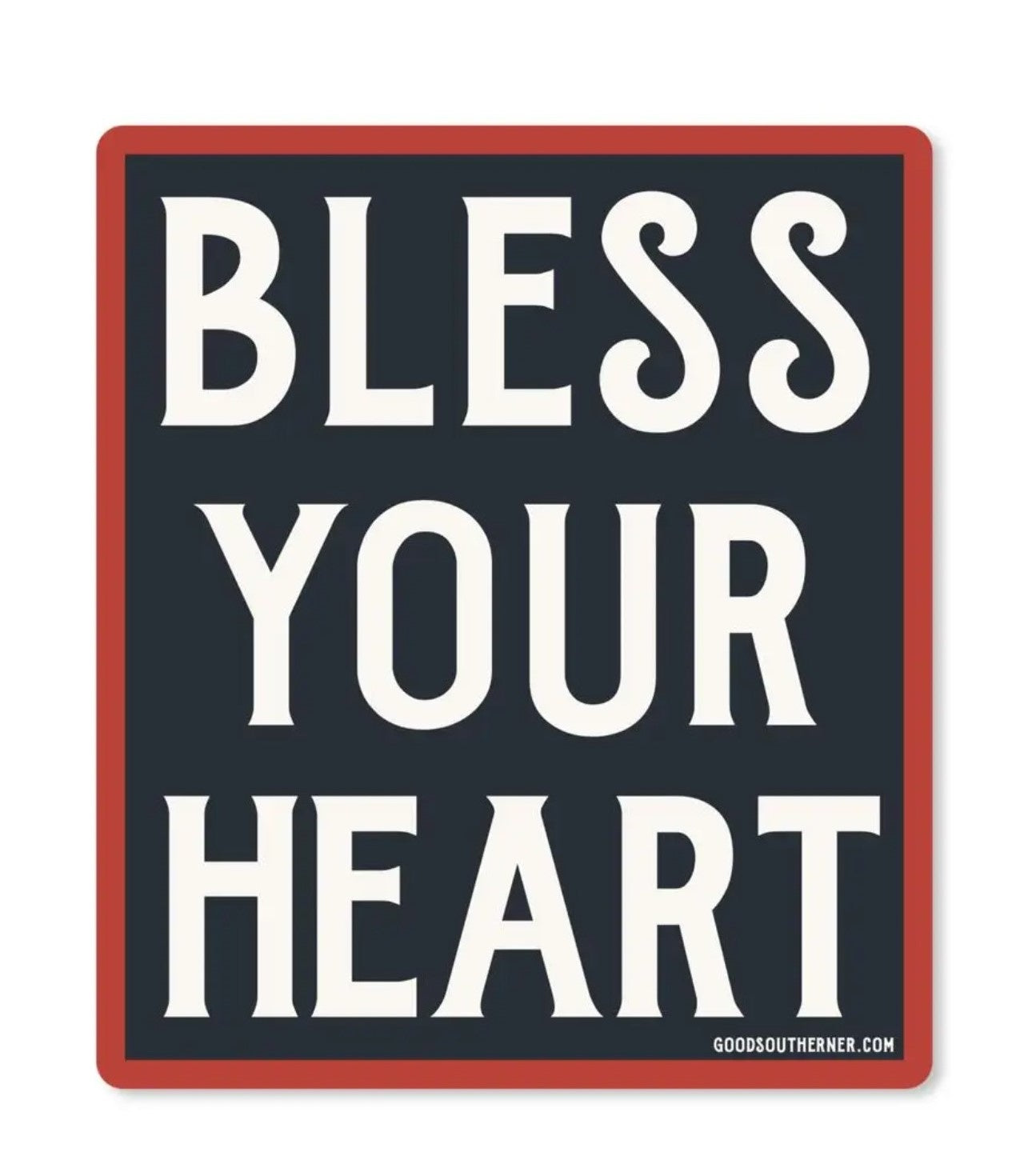Bless Your Heart