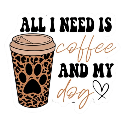 Coffee & My Dog Vinyl Sticker