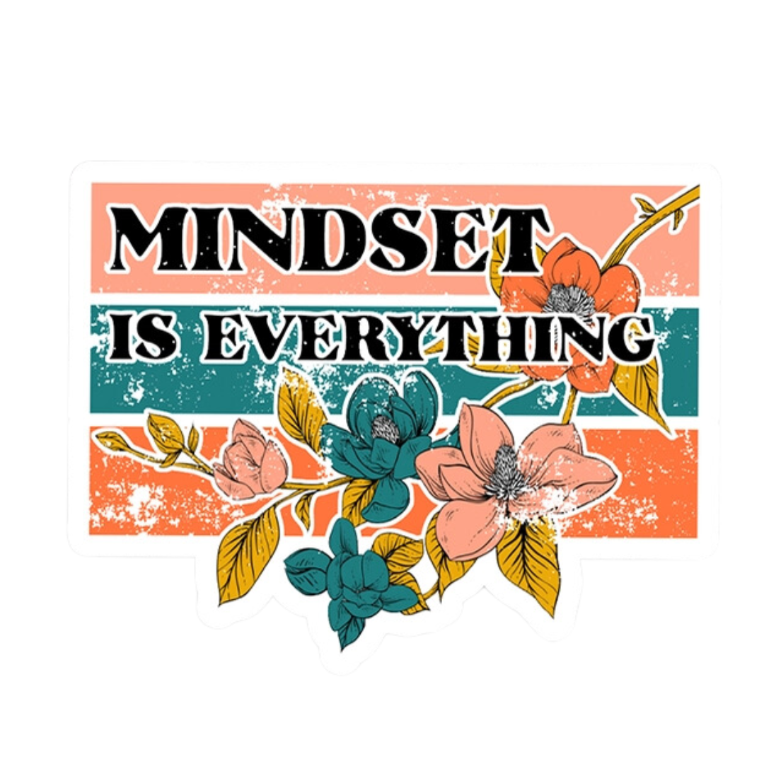 Mindset is Everything Vinyl Sticker