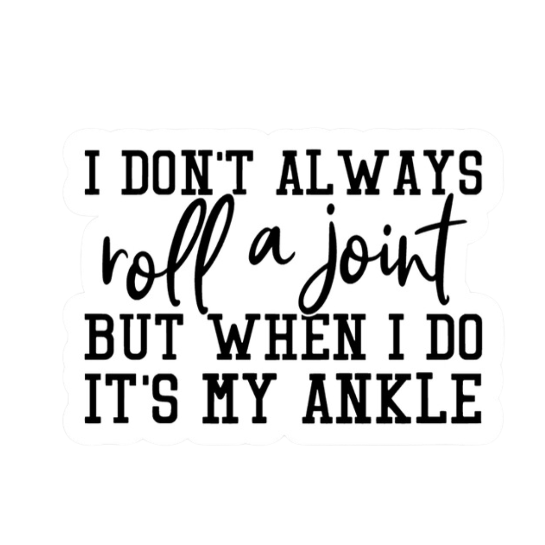Roll A Joint Vinyl Sticker