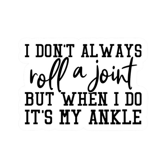Roll A Joint Vinyl Sticker
