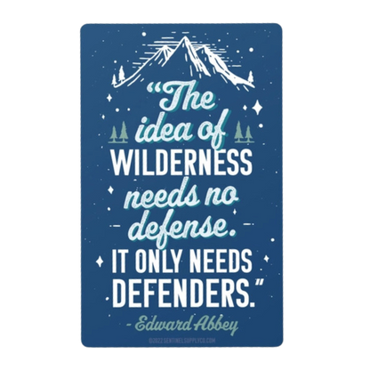 Edward Abbey Wilderness Defenders Quote Sticker