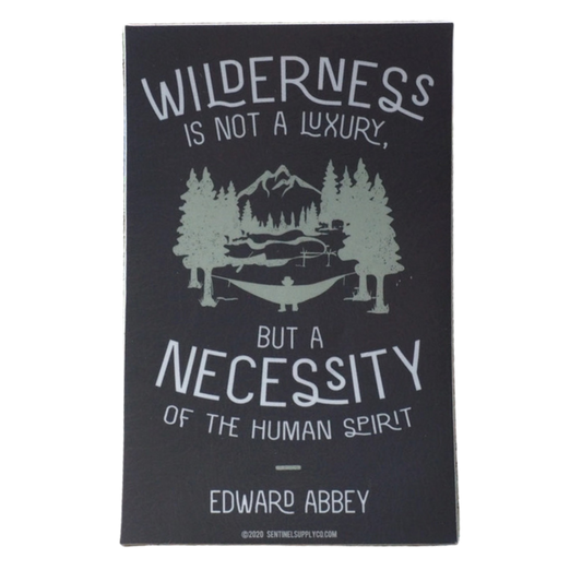 Edward Abbey Wilderness Quote Sticker  Dark Grey