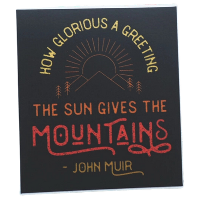 John Muir Mountain Quote Sticker