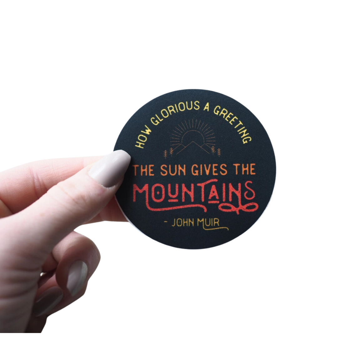 John Muir Round Mountain Quote Sticker