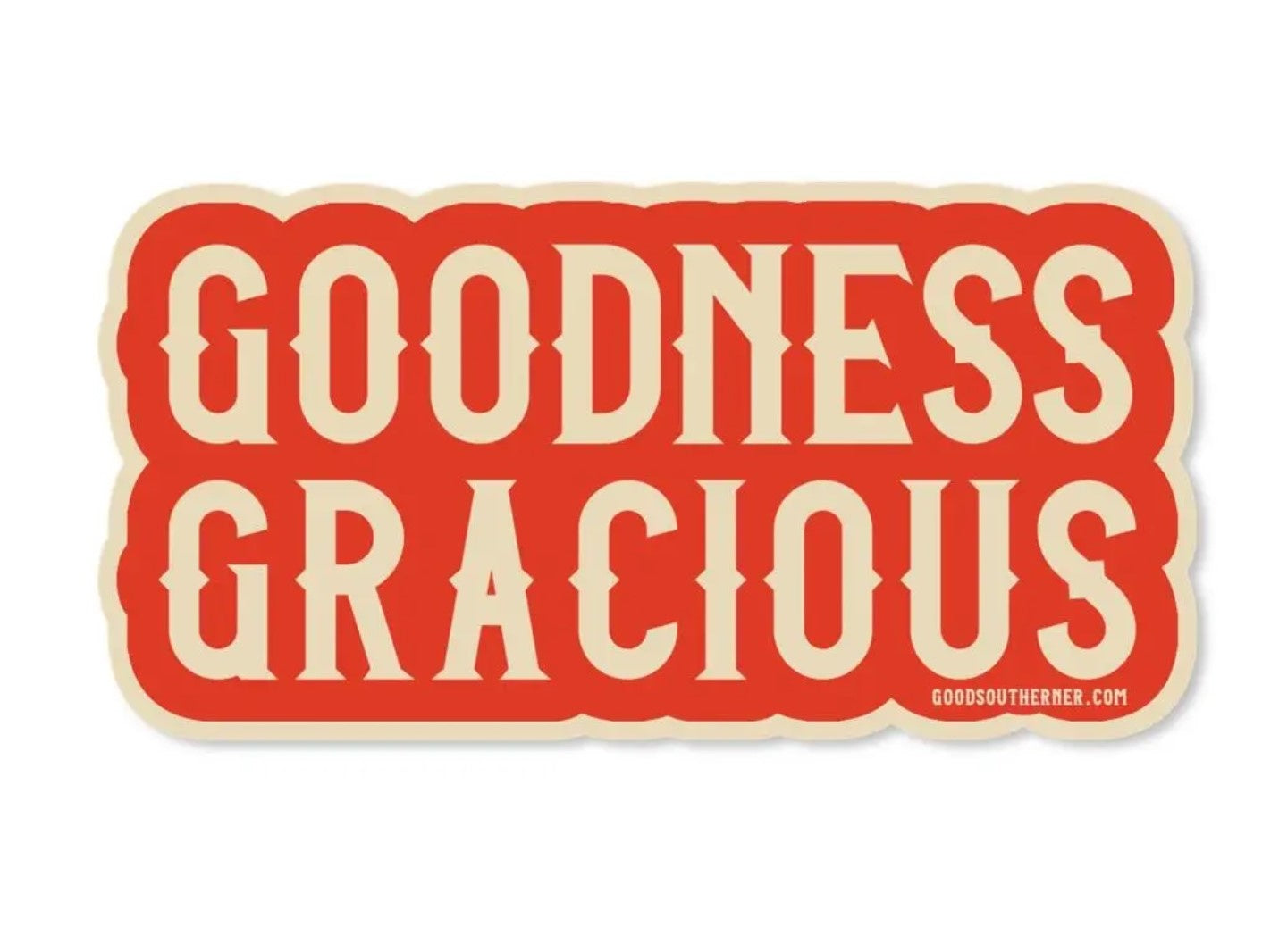 Goodness Gracious Vinyl Sticker