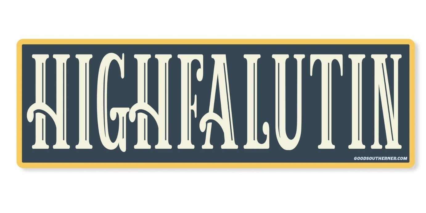 Highfalutin Vinyl Sticker