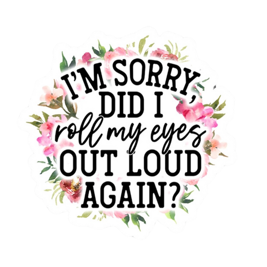 Roll My Eyes Vinyl Sticker