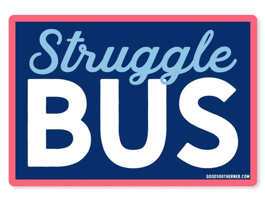 Struggle Bus Vinyl Sticker